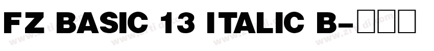 FZ BASIC 13 ITALIC B字体转换